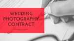 Wedding Photography Contract clauses every wedding photographer should include