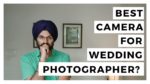 How to Choose Best Camera for Wedding Photography