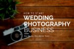 How to start a wedding photography business or learn wedding photography