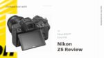 Nikon Z5 Review